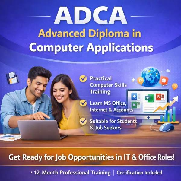 ADCA (Advanced Diploma in Computer Applications)